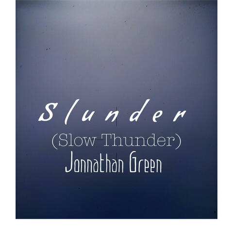 Slunder (Slow Thunder)