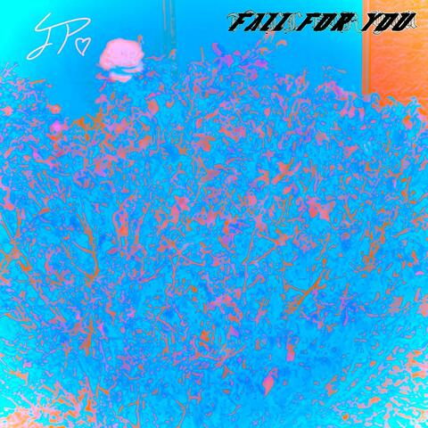 Fall For You