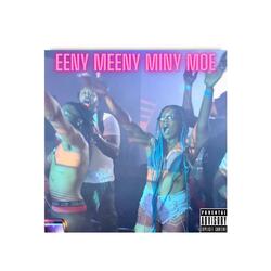 EENY MEENY MINEY MOE (feat. Reese Kordova, B.Rose & Easy Mike)