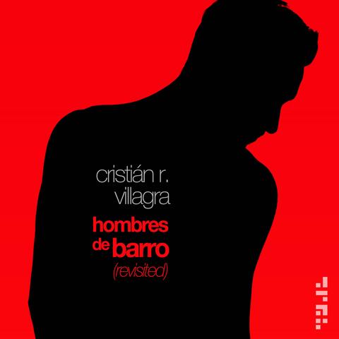 Hombres De Barro (Revisited)