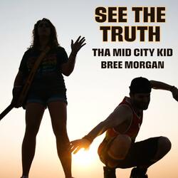 See The Truth (feat. Bree Morgan)