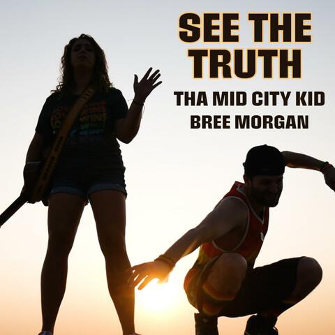 See The Truth (feat. Bree Morgan)