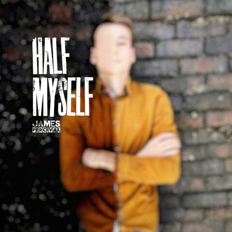 Half Myself