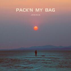 PACK'N MY BAG.