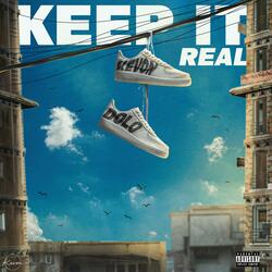 Keep It Real (feat. Dolo)