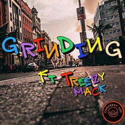 Grinding (feat. Treezy Mack)