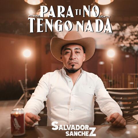 Para Ti No Tengo Nada