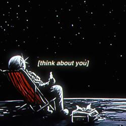 think about you