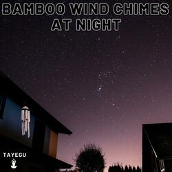 Bamboo Wind Chimes at Night Crickets 1 Hour Relaxing Ambient Nature Yoga Meditation Sounds For Sleeping Relaxation or Studying