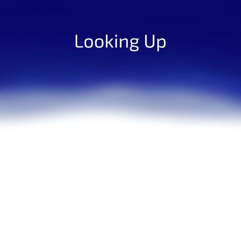 Looking up