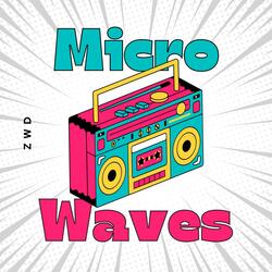 Micro Waves