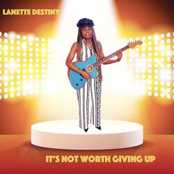 It's Not Worth Giving Up