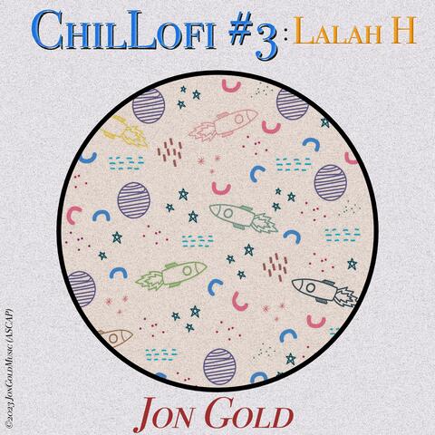 ChilLofi #3: Lalah H