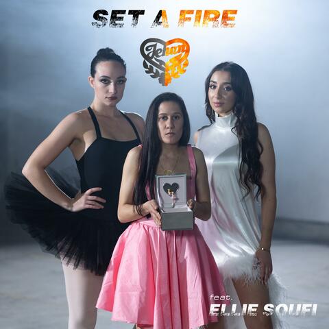 Set a Fire (feat. Ellie Soufi)