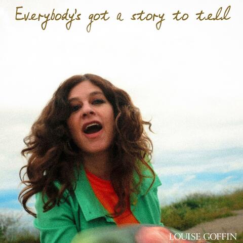 Everybody's Got A Story To Tell