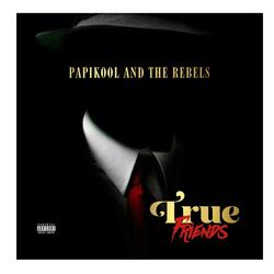 True Friends (feat. The Rebels)