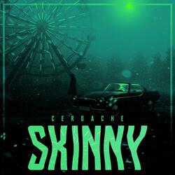Skinny