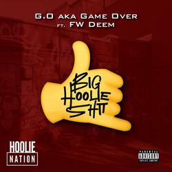 Big Hoolie Shit (feat. FW Deem)