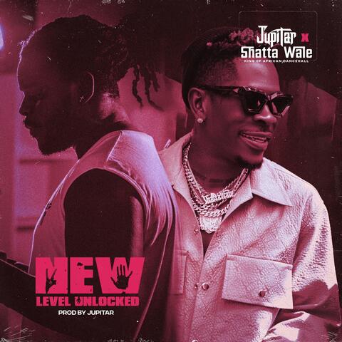 New level unlock (feat. Shatta wale)