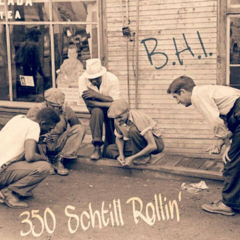 350 Schtill Rollin'