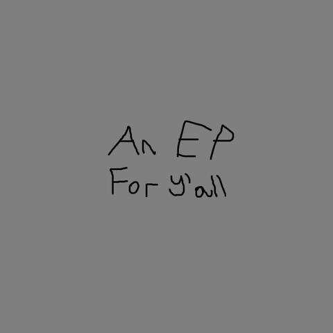 An EP For Y'all