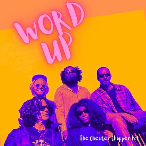 Word Up (dont want to let you know)