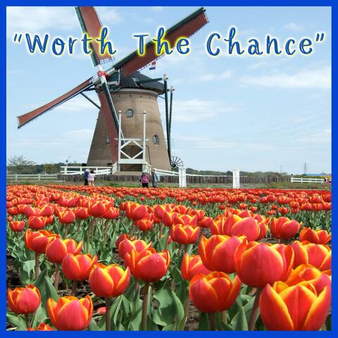 Worth The Chance