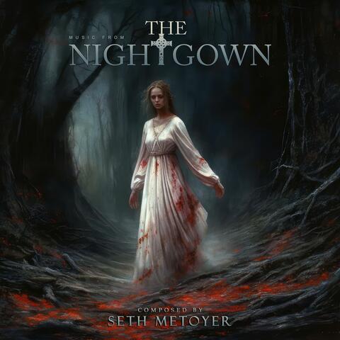 The Nightgown (Music From The Motion Picture)