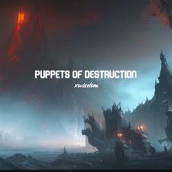 puppets of destruction