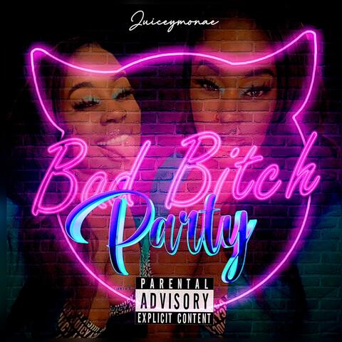 Bad Bitch Party