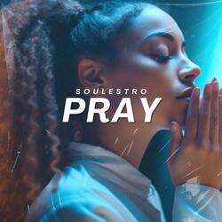 Pray