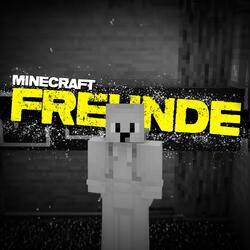 Der Minecraft Freunde Intro Song!