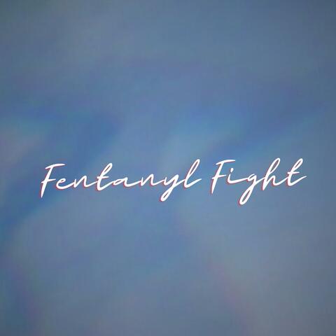 Fentanyl Fight