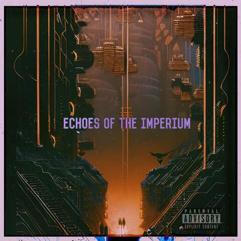 Echoes Of The Imperium