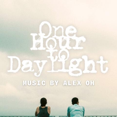 One Hour To Daylight (Original Motion Picture Soundtrack)