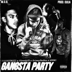 Gangsta Party (feat. 3000HOTBOIII, GrimeyBadAzz & ABKMG)