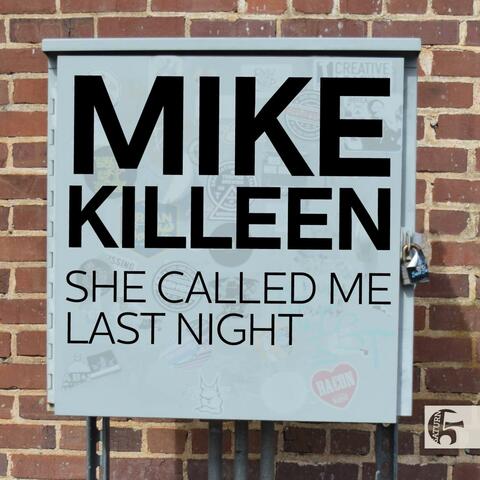 She Called Me Last Night