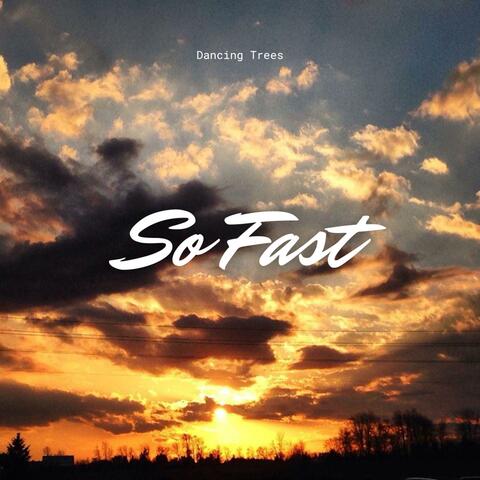 So Fast