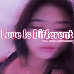 Love is Different