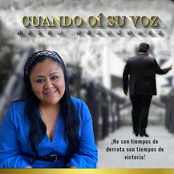 CUANDO OÍ SU VOZ