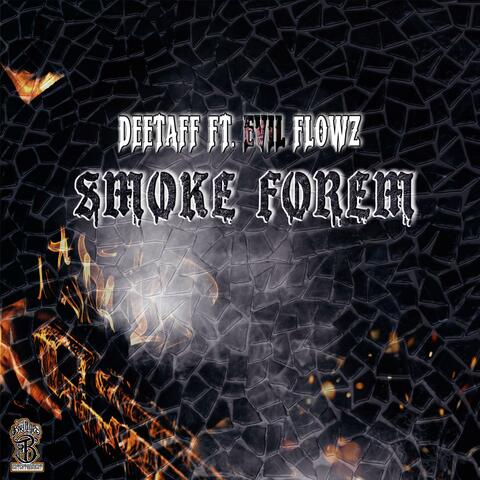 SMOKE FOREM (feat. Evil Flows)