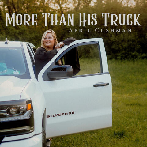 More Than His Truck