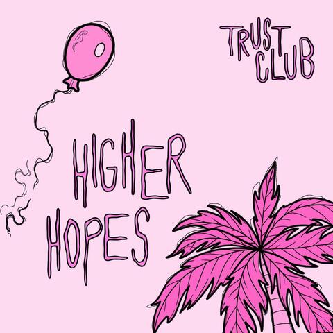 Higher Hopes
