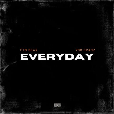 Everyday (feat. YSR Gramz)