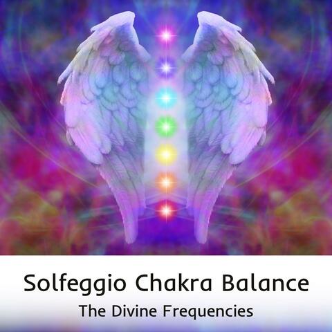 Solfeggio Chakra Balance: The Divine Frequencies