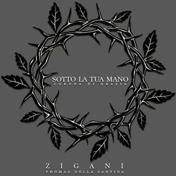 Sotto la tua mano (feat. Zigani)