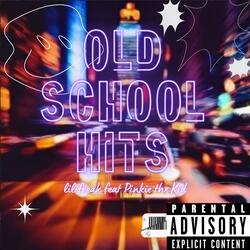 Old School Hits (feat. Pinkie the Kid)