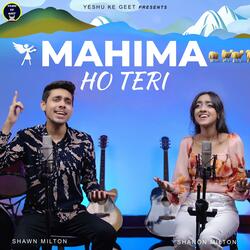 Mahima Ho Teri (feat. Shawn Milton & Shanon Milton)