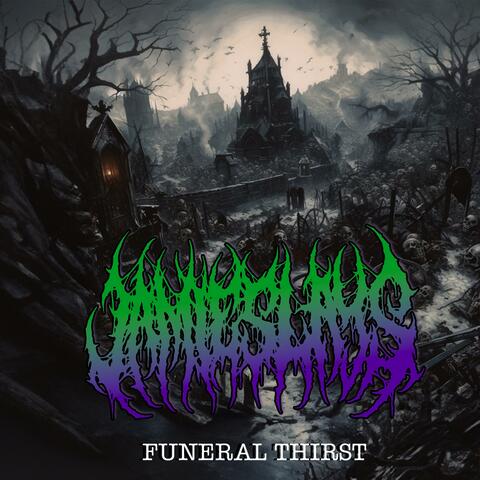 Funeral Thirst (feat. Brian J Harrington & Johnathon Ledesma)