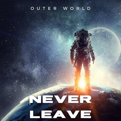 Never Leave